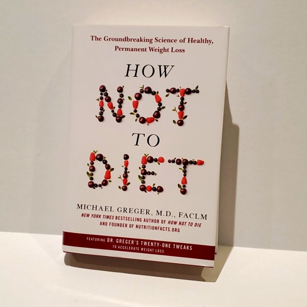 How Not to Diet hard back book